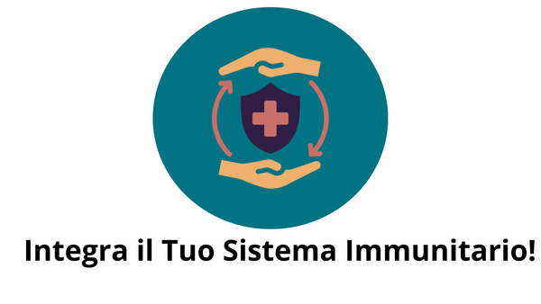 integra il tuo sistema immunitario